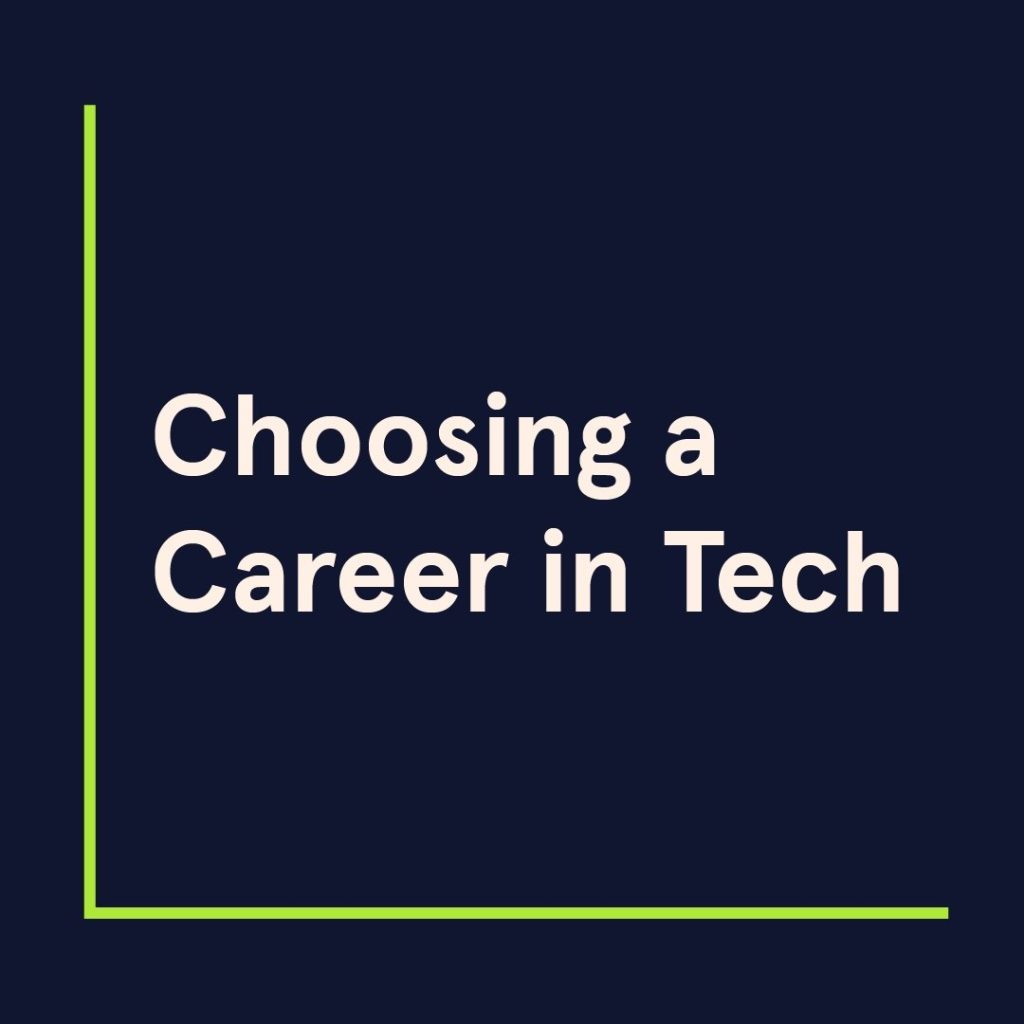 choosing a career in tech
