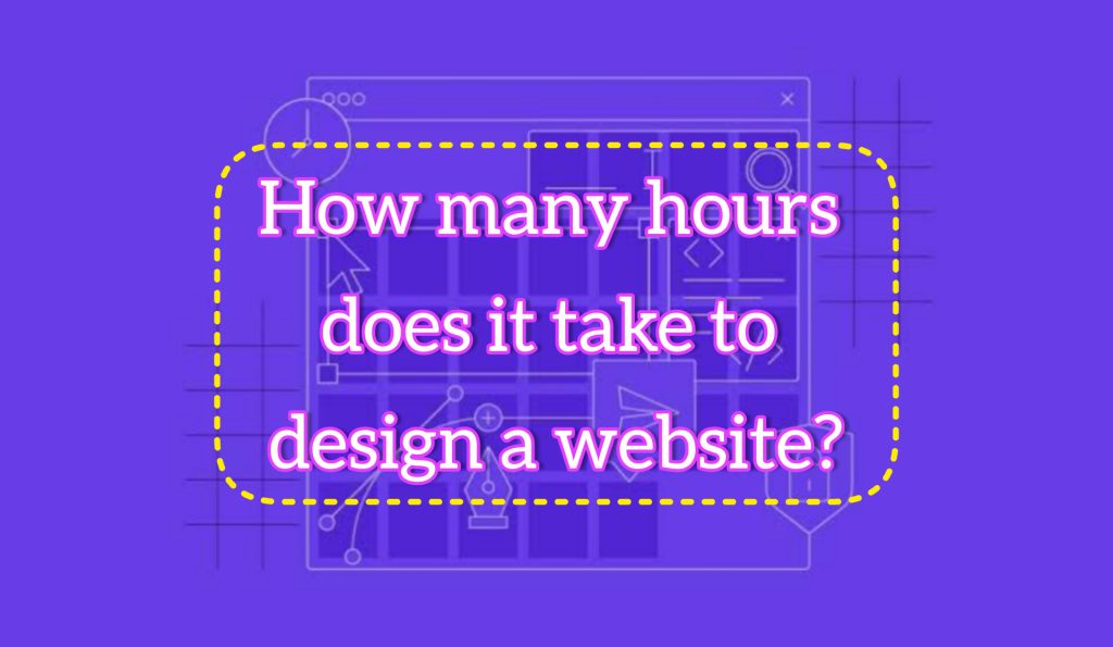 Wireframe layout showing how many hours it takes to design a website